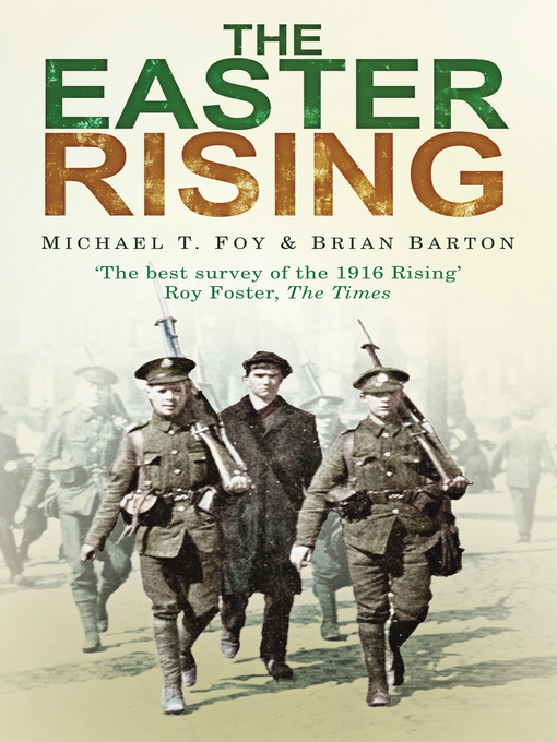 Title details for The Easter Rising by Michael T. Foy - Available